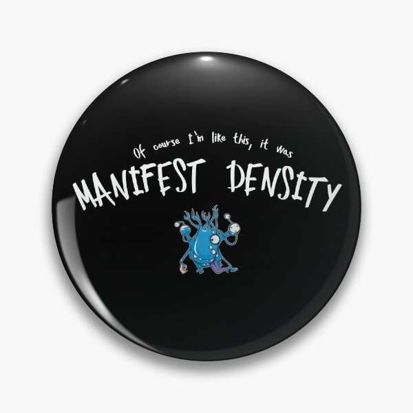 Item preview, Of course I'm like this, it was MANIFEST DENSITY designed and sold by Ed Rosek.