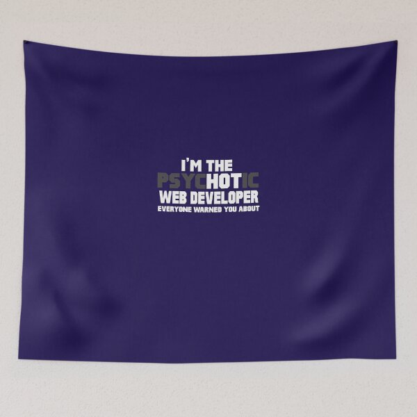 Item preview, I'm The Psychotic (Hot) Web Developer designed and sold by AlwaysAwesome.
