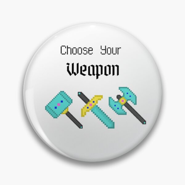 Item preview, Choose your Weapon Pixel Gamer designed and sold by GamesR4Girls.