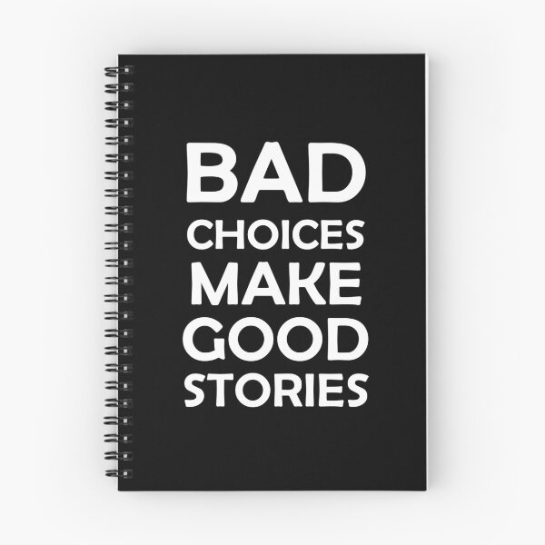 Item preview,  Bad choices make good stories 2 designed and sold by midsco.