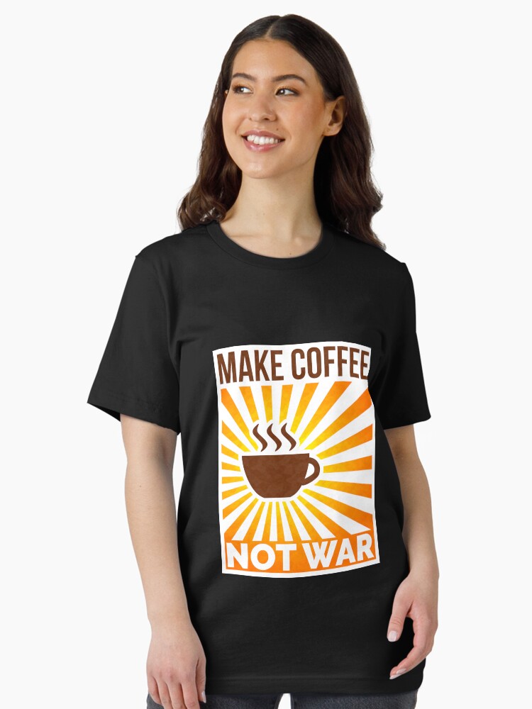 Thumbnail 2 von 7, Essential T-Shirt, Make coffee, not war designt und verkauft von dynamitfrosch.