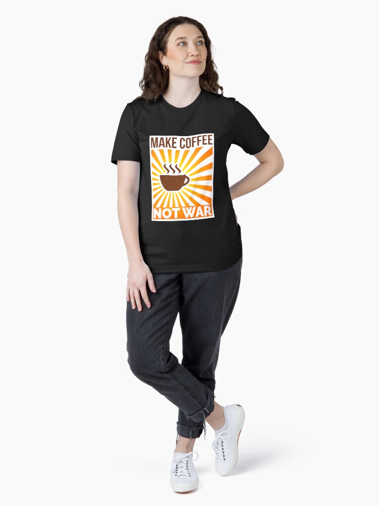 Thumbnail 4 von 7, Essential T-Shirt, Make coffee, not war designt und verkauft von dynamitfrosch.