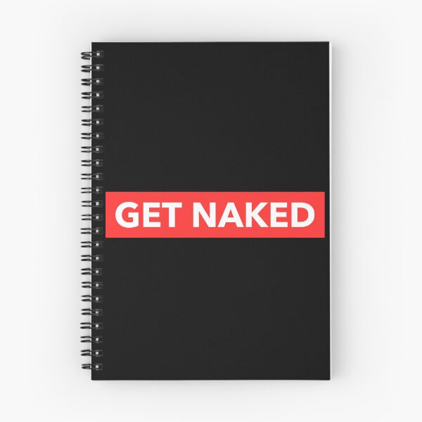 Item preview, Funny Get Naked designed and sold by Harmonick-Tees.