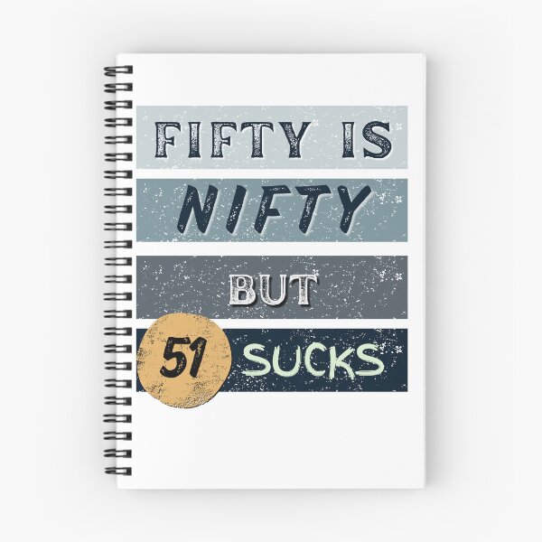 Item preview, 50 is Nifty, but 51? Not so much. designed and sold by AUZANA.