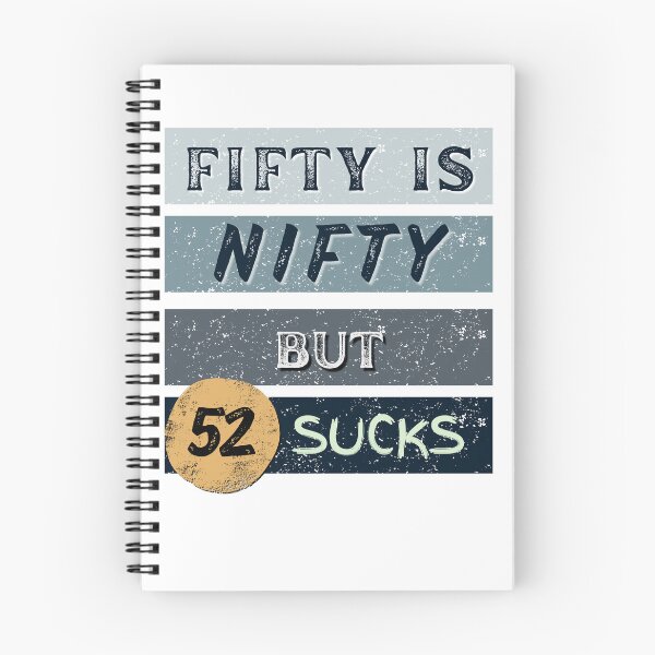 Item preview, 50 is Nifty, but 52? Not so much. designed and sold by AUZANA.