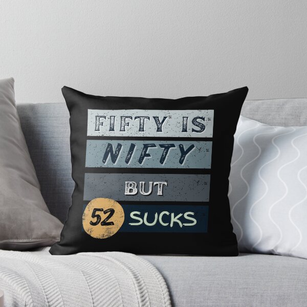 Item preview, 50 is Nifty, but 52? Not so much. designed and sold by AUZANA.