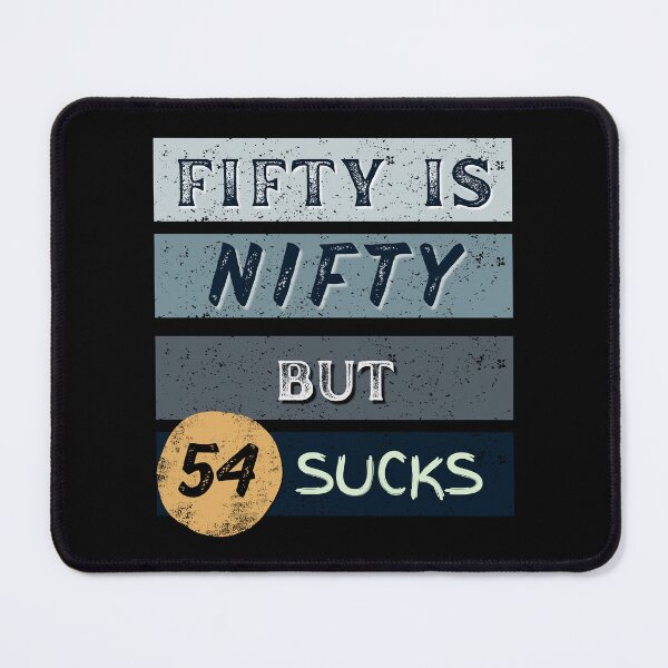 Item preview, 50 is Nifty, but 54? Not so much. designed and sold by AUZANA.