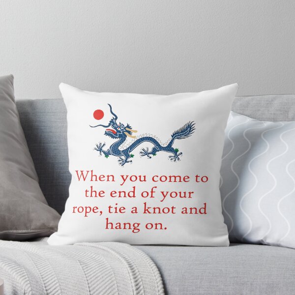 Item preview, When You Come To The End - Perseverance Quote designed and sold by CrankyOldDude.