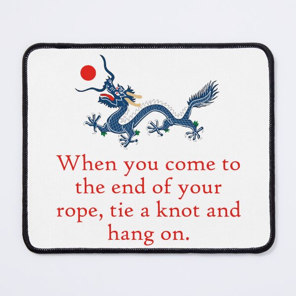 Item preview, When You Come To The End - Perseverance Quote designed and sold by CrankyOldDude.