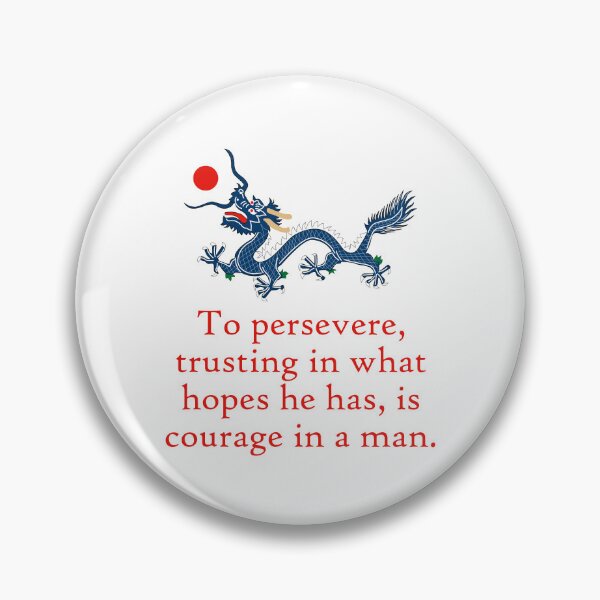 Item preview, To Persevere Trusting In What Hopes - Perseverance Quote designed and sold by CrankyOldDude.