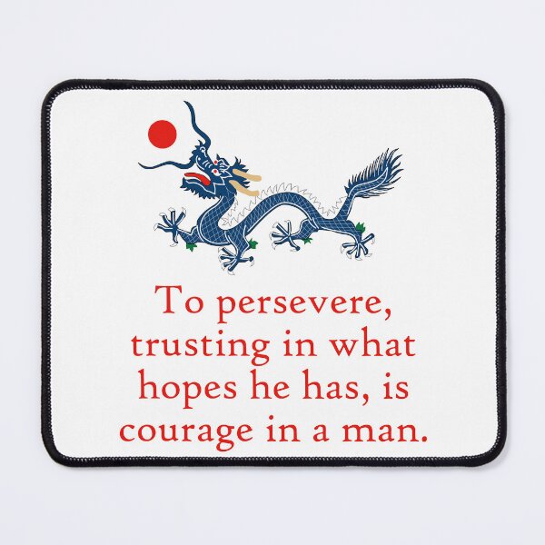 Item preview, To Persevere Trusting In What Hopes - Perseverance Quote designed and sold by CrankyOldDude.