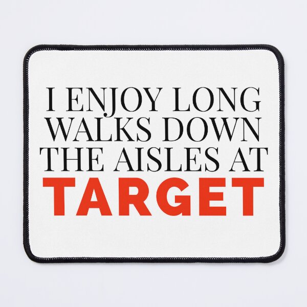 Item preview, I enjoy long walks at Target - funny, shopping designed and sold by Designedby-E.