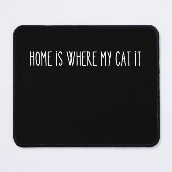 Item preview, Cat puns - Home is where my cat is designed and sold by Bluecat93.