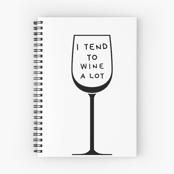Item preview, I Tend To Wine A Lot designed and sold by AJDesignsstuff.