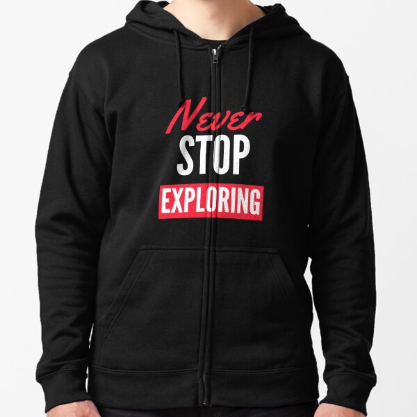 Outdoor Adventure Never Stop Exploring - Men's & Women's Hiking Hoodie –  Hikers Wonder