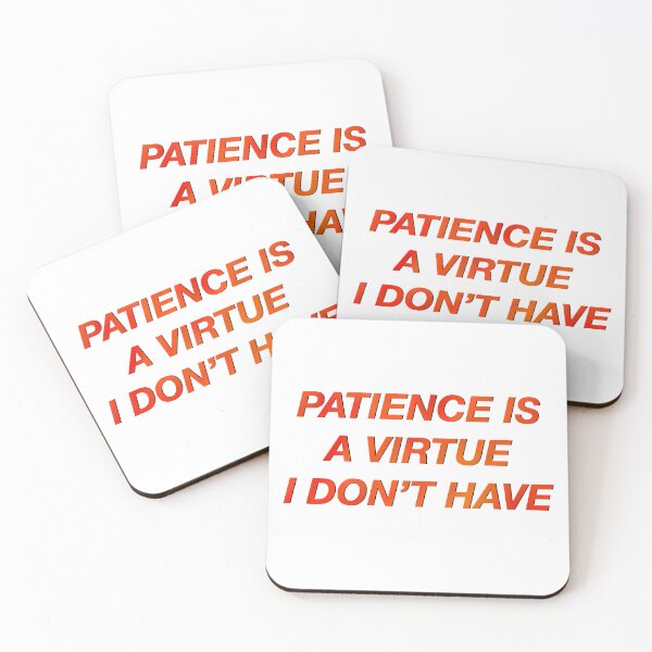 Item preview, I Don’t Have Patience  designed and sold by SilverFantasy.