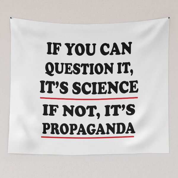 Item preview, If You Can Question it, it's Science, If Not it's Propaganda designed and sold by Moonfy.