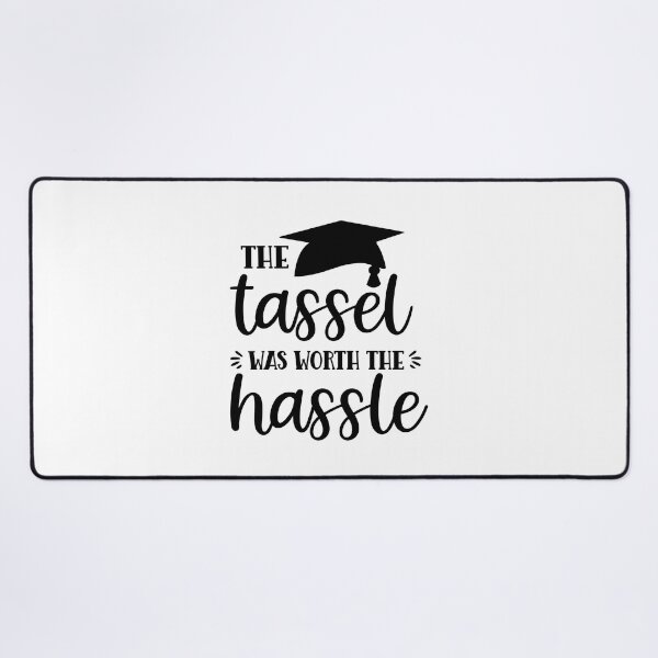 Item preview, The Tassel Was Worth the Hassle- Graduation - Class of 2023 designed and sold by younghopes.