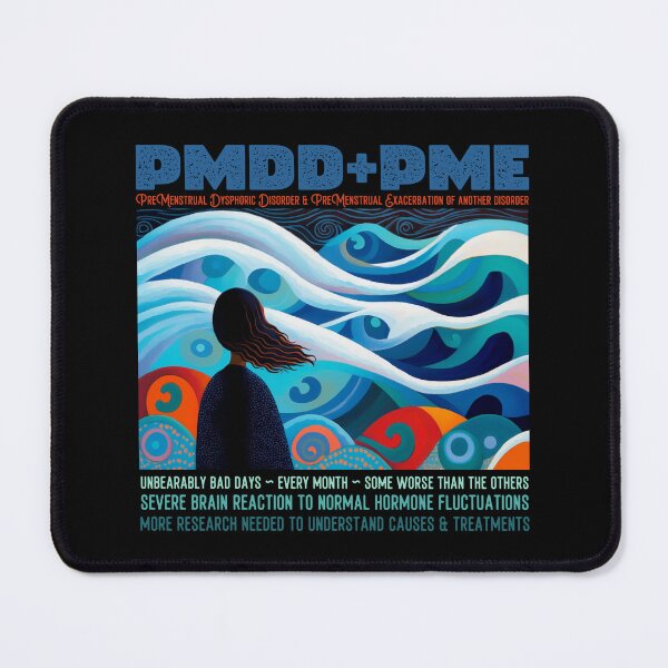 Item preview, Premenstrual Disorders Awareness Month, PMDD and PME, we need more awareness and research designed and sold by Orianah.