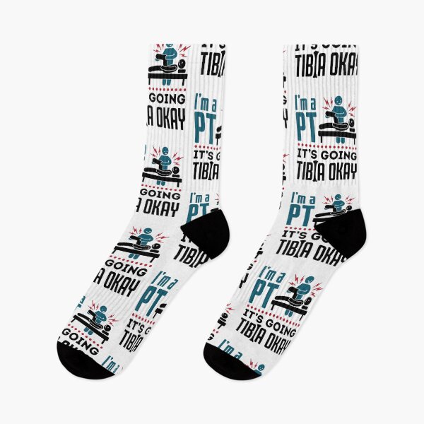 Item preview, I'm a PT It's Going Tibia Okay Physical Therapist designed and sold by jaygo.