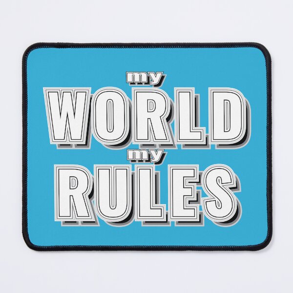 Item preview, My World My Rules - Funny homely boast designed and sold by Harlake.