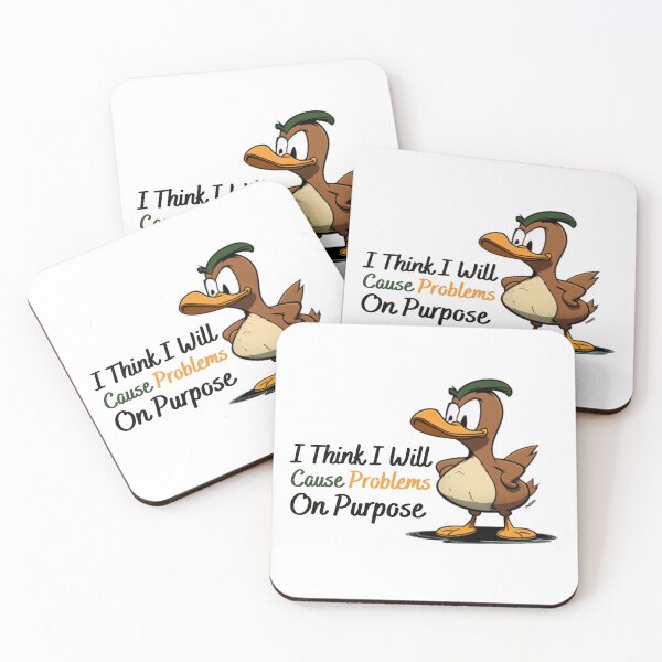 Item preview, I Think I Will Cause Problems On Purpose funny duck designed and sold by Nicet-shirt1.