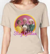 Stay Golden, Girls. Women's Relaxed Fit T-Shirt
