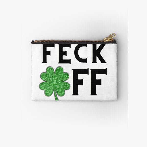 Item preview, Feck off Irish sayings designed and sold by marveloso.