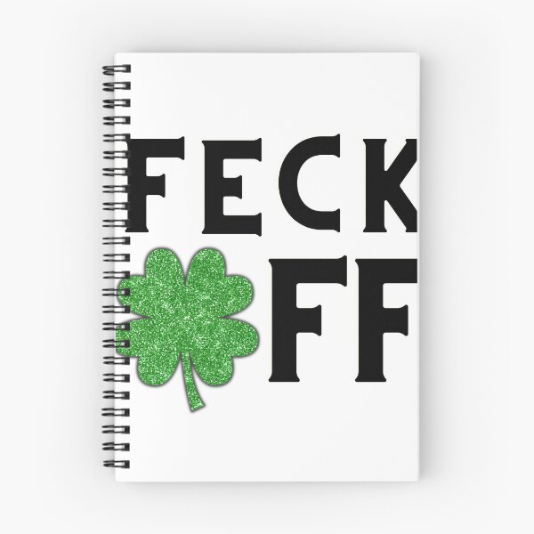 Item preview, Feck off Irish sayings designed and sold by marveloso.