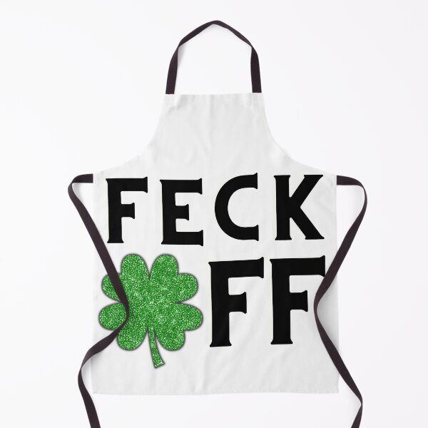 Item preview, Feck off Irish sayings designed and sold by marveloso.
