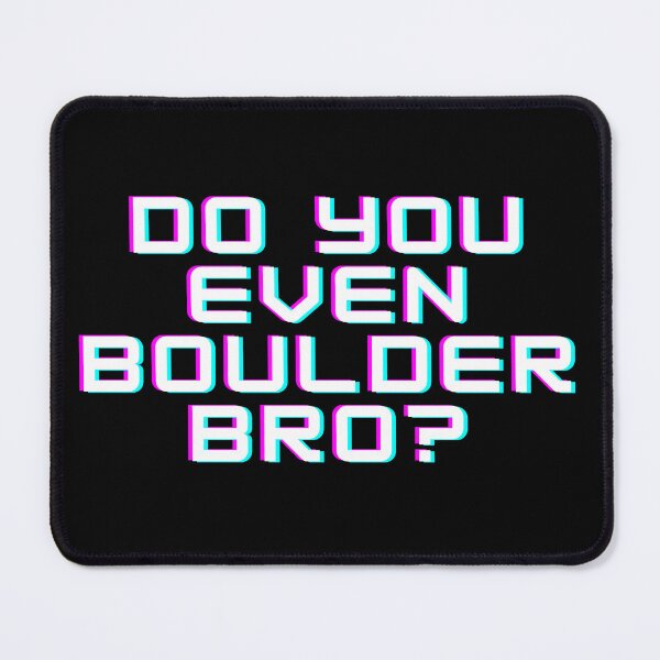 Item preview, boulder bro designed and sold by CustomPrintHub.
