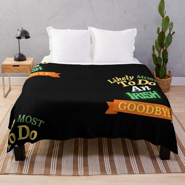 Item preview, Most Likely To Do An Irish Goodbye Patrick's Day Essential T-Shirt designed and sold by StoreSB.