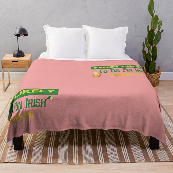 Item preview, Most Likely To Do An Irish Goodbye Patrick's Day Essential T-Shirt designed and sold by StoreSB.