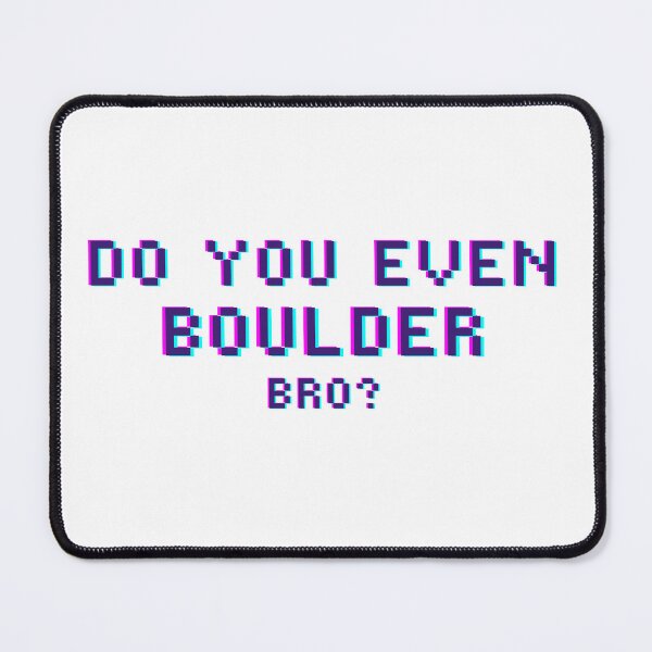 Item preview, boulder bro designed and sold by CustomPrintHub.