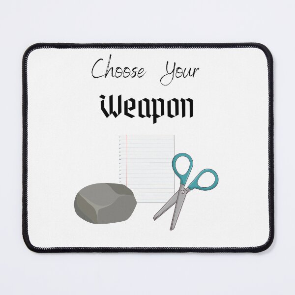 Item preview, Choose your Weapon, Rock Paper Scissors designed and sold by GamesR4Girls.