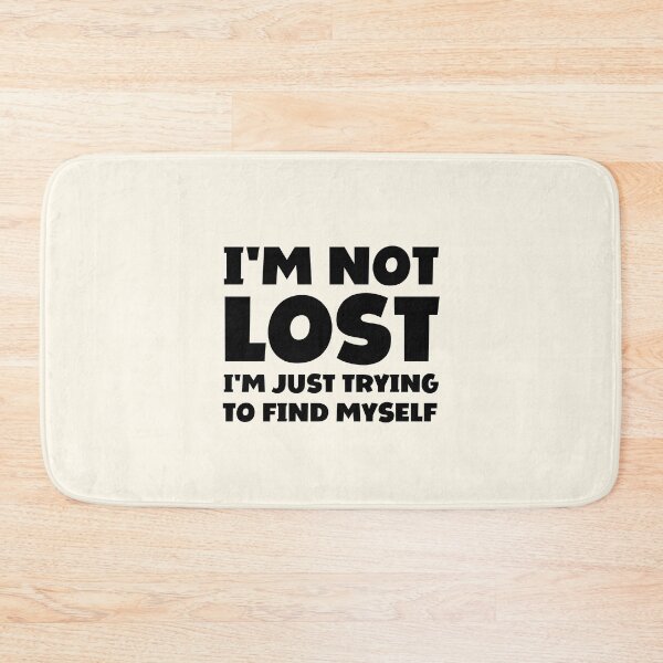 Item preview, I'm not lost I'm just trying to find myself designed and sold by FunnyFactDesign.