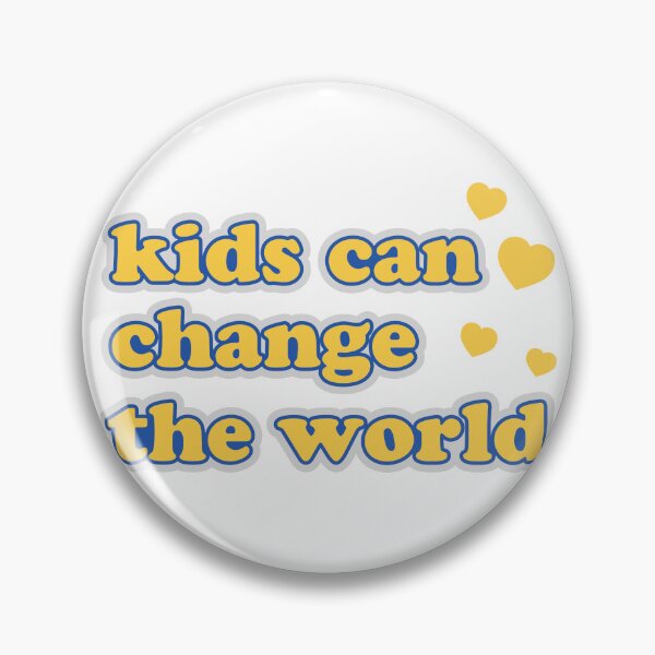 Item preview, kids can change the world with love designed and sold by Mqyou.