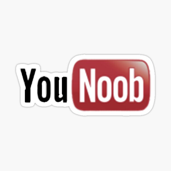 You Noob Stickers Redbubble - roblox quiz are you a noob or a pro