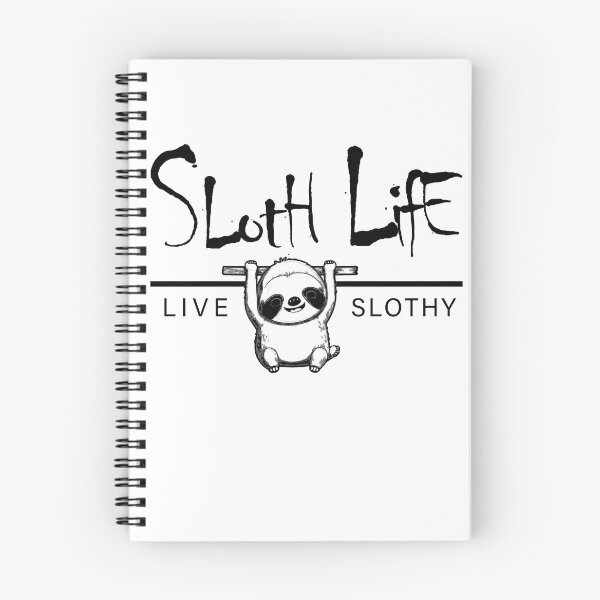 Item preview, Sloth Life - Live Slothy - Black Text designed and sold by scollum.