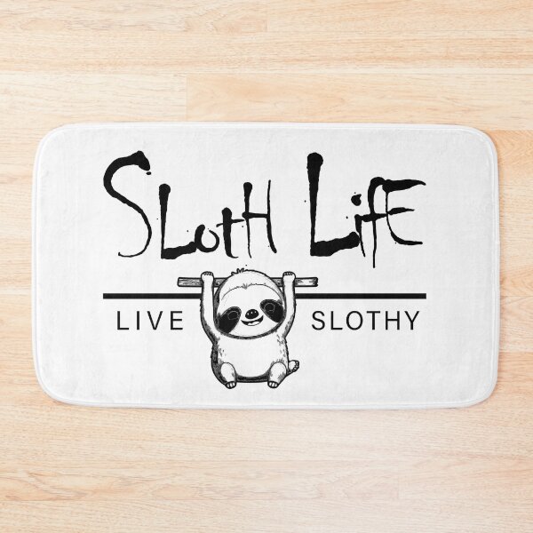 Item preview, Sloth Life - Live Slothy - Black Text designed and sold by scollum.
