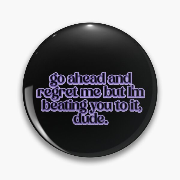 Item preview, Daisy Jones and the Six Quote Regret Me Dude designed and sold by baranskini.