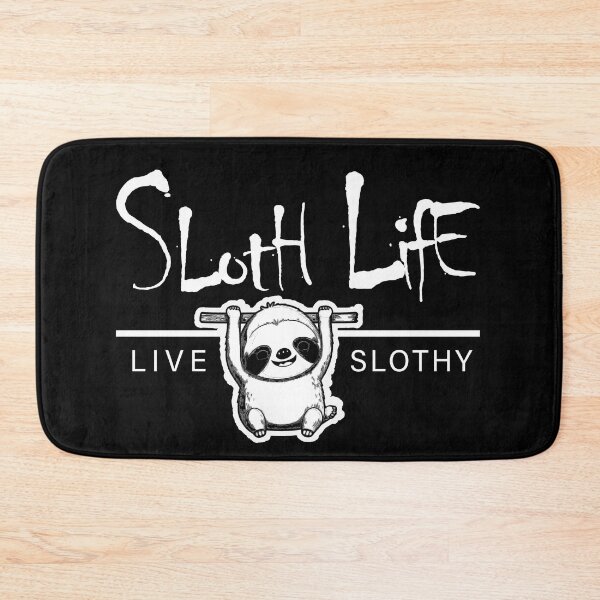 Item preview, Sloth Life - Live Slothy - White Text designed and sold by scollum.
