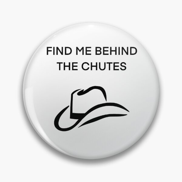 Item preview, Find Me Behind The Chutes  designed and sold by Horsequeenozie.