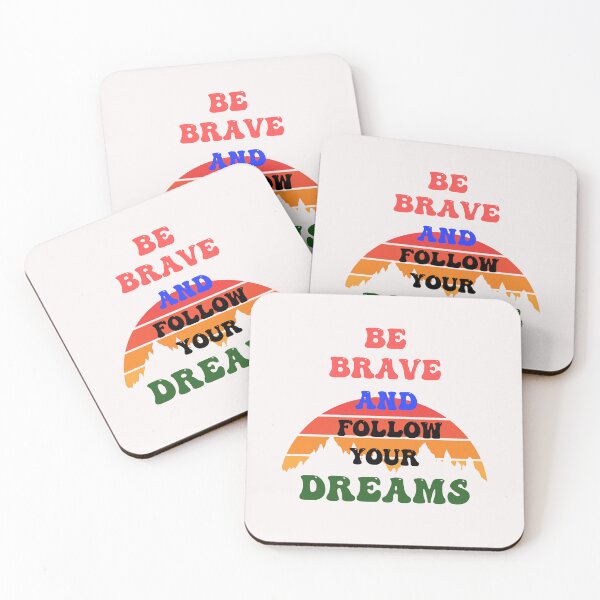 Item preview, BE BRAVE FOLLOW YOUR DREAMS designed and sold by borabiii.
