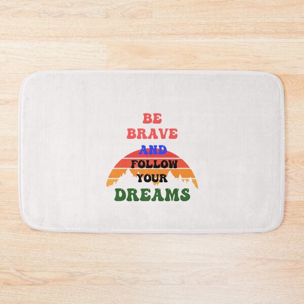 Item preview, BE BRAVE FOLLOW YOUR DREAMS designed and sold by borabiii.