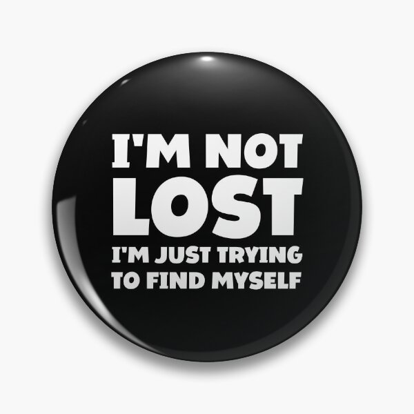Item preview, I'm not lost I'm just trying to find myself designed and sold by FunnyFactDesign.