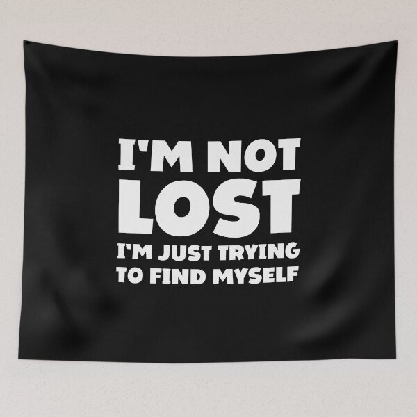 Item preview, I'm not lost I'm just trying to find myself designed and sold by FunnyFactDesign.
