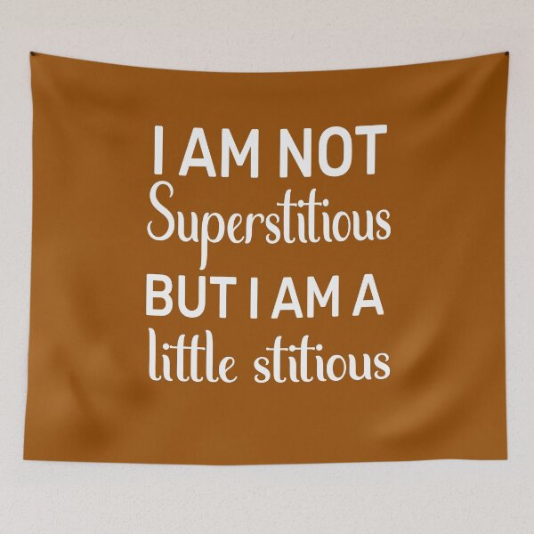 Item preview, I am Not Superstitious-Humour Quotes designed and sold by DigitalNobleman.