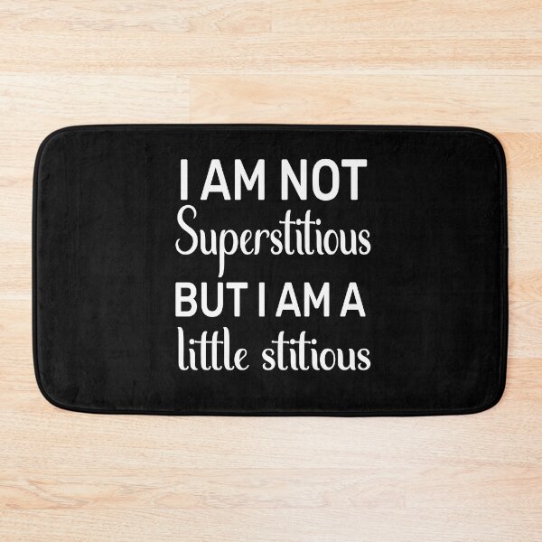 Item preview, I am Not Superstitious-Humour Quotes designed and sold by DigitalNobleman.
