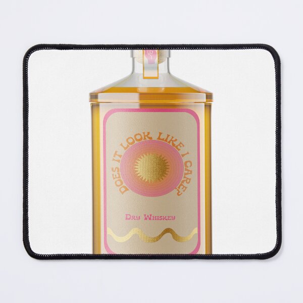 Item preview, Does It Look Like I Care Whiskey designed and sold by OKObjects.
